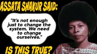 Was Assata Shakur Right [upl. by Harding]