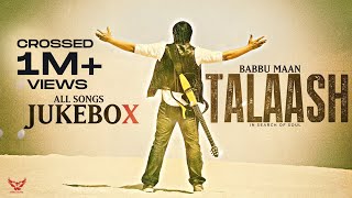 Babbu Maan  Talaash  In Search of Soul  JukeBox [upl. by Edge382]