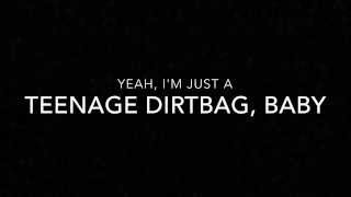 Wheatus  quotTeenage Dirtbagquot  Lyric Video Explicit [upl. by Llednew727]