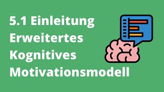 Motivation und Unterricht 51 Das Erweiterte Kognitive Motivationsmodell Einleitung [upl. by Barrada534]