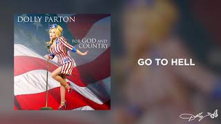 Dolly Parton  Go to Hell Audio [upl. by Oby]