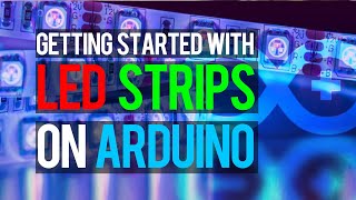 Beginners Guide to Using LED Strips with Arduino [upl. by Robma]