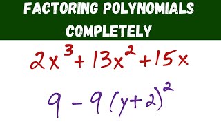 Factoring polynomials completely 3 examples  Algebra 2 [upl. by Hashimoto]