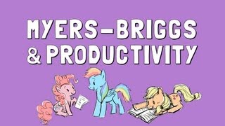 MyersBriggs and Productivity [upl. by Grote]