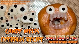 Easy Candy Melts EyeBalls Recipe [upl. by Onahpets709]