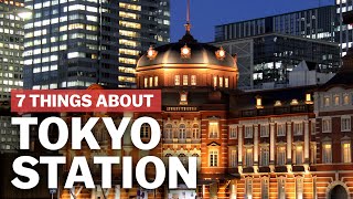 7 Things to know about Tokyo Station  japanguidecom [upl. by Nnek403]