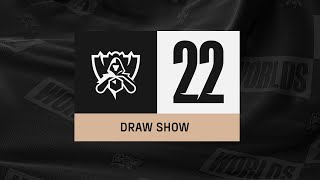 Worlds 2022 Draw Show [upl. by Dyanna]