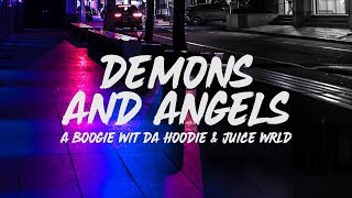 A Boogie Wit Da Hoodie  Demons and Angels Lyrics ft Juice WRLD [upl. by Nathanael]