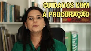 CUIDADOS COM A PROCURAÇÃO [upl. by Survance513]