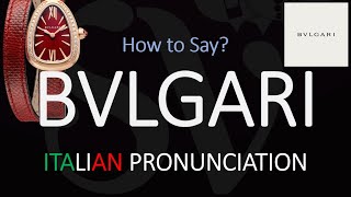 How to Pronounce Bvlgari CORRECTLY [upl. by Ernst]