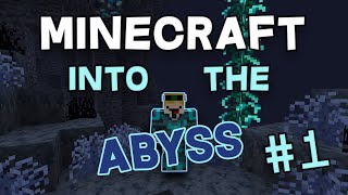 Minecraft Into the Abyss  Day 1 [upl. by Friede]