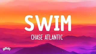 Chase Atlantic  Swim Lyrics [upl. by Adni624]