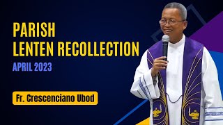 Parish Lenten Recollection  April 2023 [upl. by Thesda249]