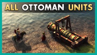 ALL Ottoman Units Showcase in AoE4 [upl. by Eliathan638]