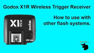 Godox X1R TTL Wireless Flash Trigger Receiver 2021 [upl. by Innavoeg]