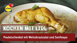 Pouletschenkel mit Weisskrautsalat und Senfmayo  Lidl Schweiz [upl. by Asir]