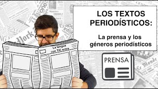 Los textos periodísticos la prensa y los géneros periodísticos [upl. by Nairred336]