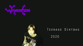 Teenage Dirtbag 2020 [upl. by Alioz56]