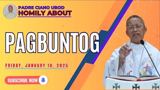 Fr Ciano Homily about PAGBUNTOG  1102025 [upl. by Cagle]