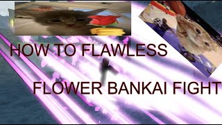 UPDATED FLOWER BANKAI FIGHT GUIDE TYPE SOUL [upl. by Sorkin433]