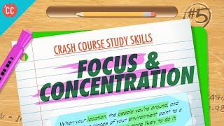 Focus amp Concentration Crash Course Study Skills 5 [upl. by Ewens]