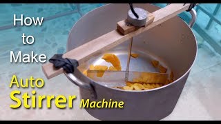 DIY Auto Stirrer Machine [upl. by Ahsienor]