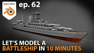 Lets model a BATTLESHIP in 10 MINUTES  ep 62  Blender 291 [upl. by Firooc]