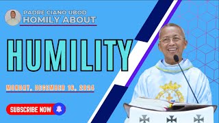 Fr Ciano Homily about HUMILITY  12162024 [upl. by Yrokcaz236]