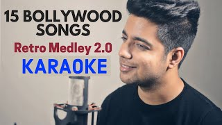 15 Old Bollywood Songs Retro Medley 20  KARAOKE With Lyrics  Siddharth Slathia Bollywood Mashup [upl. by Sissel]