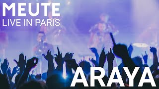 MEUTE  Araya Live in Paris [upl. by Midan]