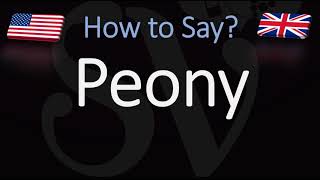 How to Pronounce Peony CORRECTLY [upl. by Desireah]