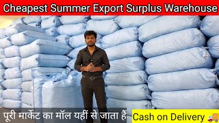 Cheapest Export Surplus Warehouse in Delhi  पूरी मार्केट का मॉल यहीं से जाता हैं 100 Brand Surplus [upl. by Ause]