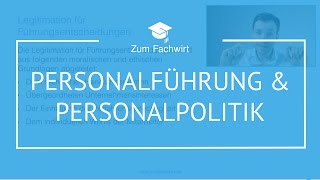 Personalführung amp Personalpolitik Teil 1 quotDemokursquot Fachwirt IHK [upl. by Tremain384]