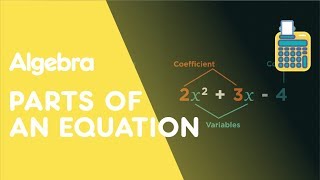 Coefficient Constant Variable amp Exponents  Algebra  Maths  FuseSchool [upl. by Oicaro]