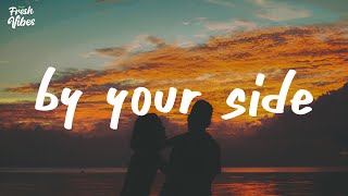 Mike Perry  By Your Side Lyrics [upl. by Previdi]