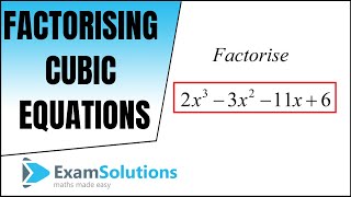 How to factorise a cubic equation Method 1  ExamSolutions [upl. by Wynny167]