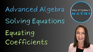 Algebra 21 Equating Coefficients [upl. by Schifra]