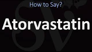 How to Pronounce Atorvastatin CORRECTLY [upl. by Merilyn213]