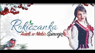 Rokiczanka  Anieli w niebie śpiewają TEKST [upl. by Liss]