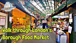 Borough Market  Southwark London Walking Tour Guided Walk [upl. by Katuscha135]