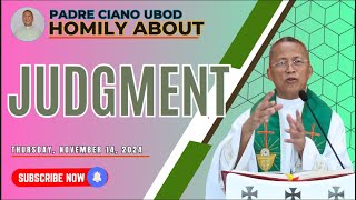 Fr Ciano Homily about JUDGMENT  11142024 [upl. by Yelsnit]