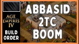 Aoe4  Abbasid 2TC Build Order [upl. by Chrystel]