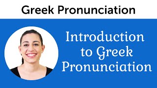 Introduction to Perfect Greek Pronunciation [upl. by Redleh]