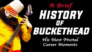 The History of Buckethead His Most Pivotal Career Moments [upl. by Eniledam461]