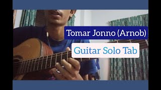 Tomar Jonno by Arnob Guitar Solo Tab [upl. by Rudy719]