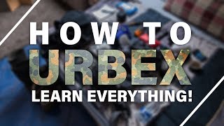 How To Urbex Complete Beginners Guide To Urban Exploration [upl. by Atirac]