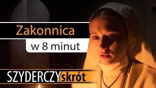 ZAKONNICA w 8 minut  Szyderczy Skrót [upl. by Duster]