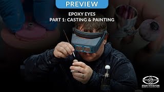 Learn to Make Epoxy Eyeballs Part 1 Casting amp Painting  TRAILER [upl. by Ariaec]