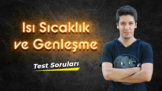 Isı Sıcaklık ve Genleşme  Test Soruları  1  ÖSYM Tarzı [upl. by Nylek]