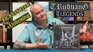 TRUDVANG LEGENDS  Kickstarter Unboxing [upl. by Godiva952]